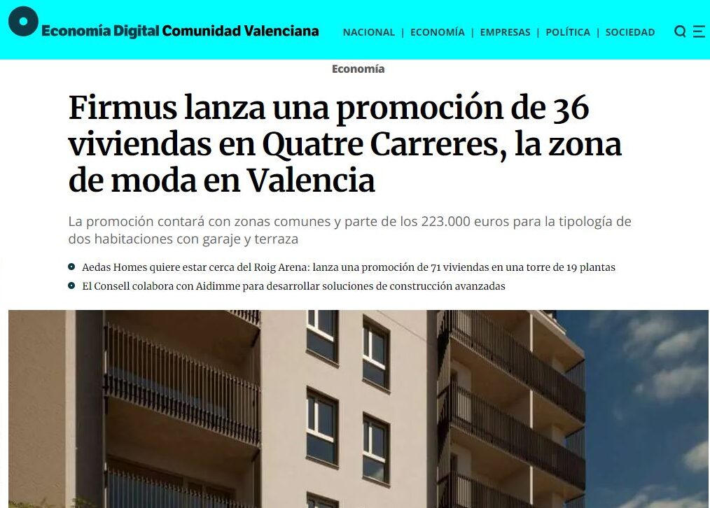 En este momento estás viendo En Economía Digital – Firmus lanza una promoción de 36 viviendas en Quatre Carreres, la zona de moda en Valencia